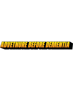 Adventure Before Dementia Decal