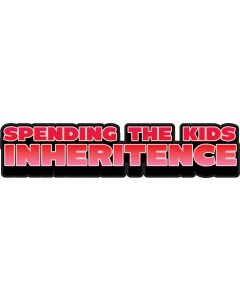 Spending The Kids Inheritance Decal